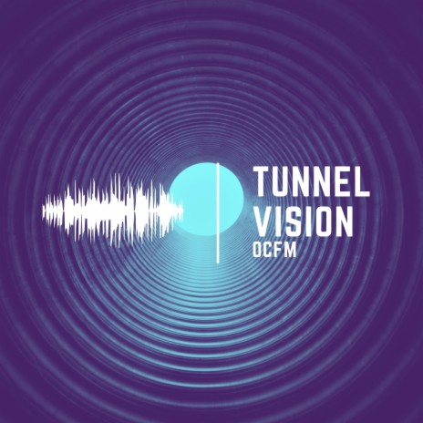 Tunnel Vision | Boomplay Music