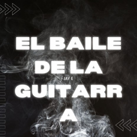 el baile de la guitarra | Boomplay Music