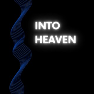 IntoHeaven