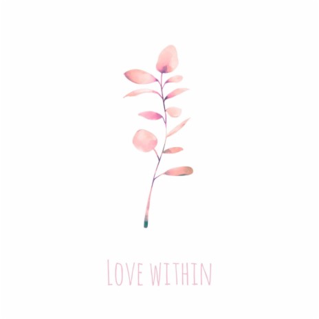 love within | Boomplay Music