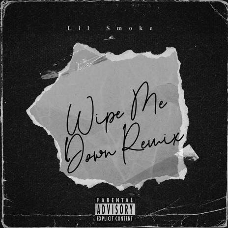 Wipe Me Down (Remix) | Boomplay Music