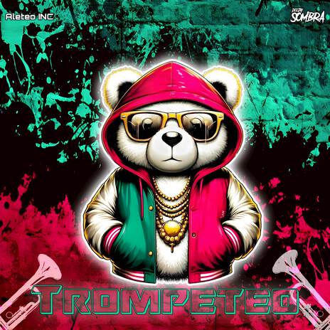 Trompeteo ft. Dj Sombra | Boomplay Music