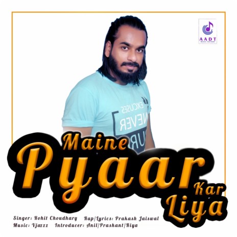 Maine Pyaar Kar Liya ft. Prakash Jaiswal | Boomplay Music