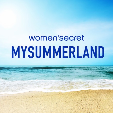 Women'secret Mysummerland ft. Carol Green, Toni Chupi Saigi, Dani Espinet, Dani Bonnin & Guillem Ibañez | Boomplay Music