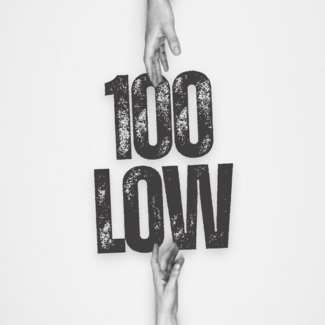 100 Low | Boomplay Music