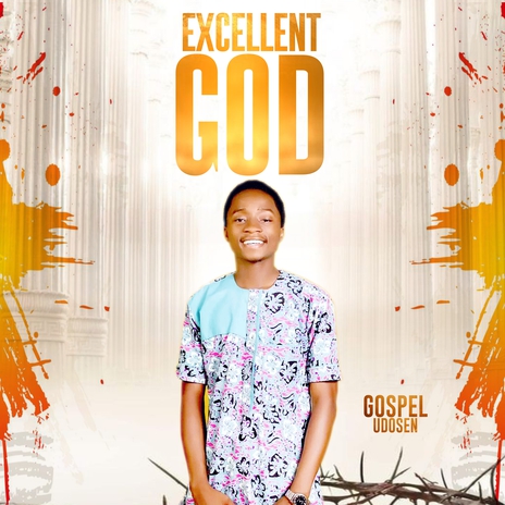 Excellent God | Boomplay Music