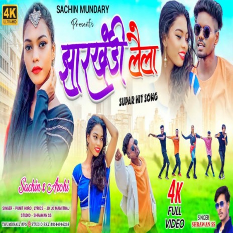 Jharkhandi Layla ft. Punit Horo | Boomplay Music