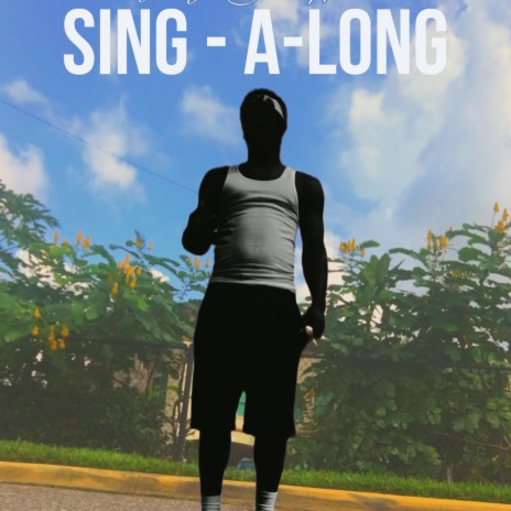 Sing a Long | Boomplay Music