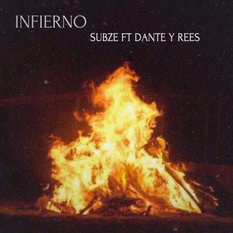Infierno ft. Dante & Rees | Boomplay Music