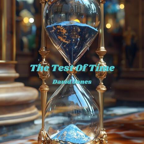 The Test Of Time | Boomplay Music