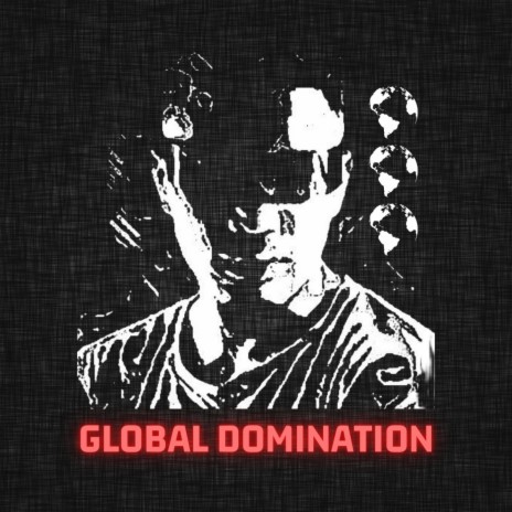 Global Domination | Boomplay Music