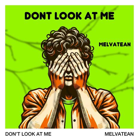 Don’t Look At Me | Boomplay Music