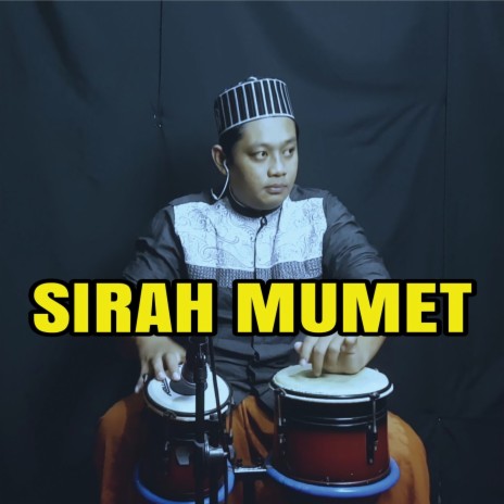 Sirah Mumet | Boomplay Music