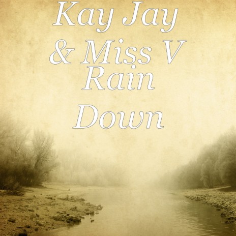 Rain Down ft. Miss V | Boomplay Music