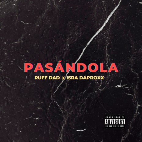 PASANDOLA ft. Isra Da Proxx