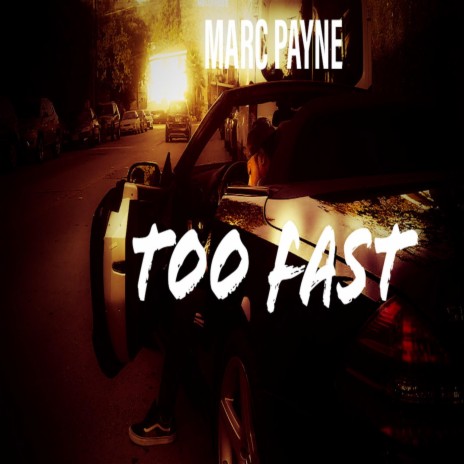 Too Fast | Boomplay Music