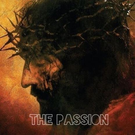 The Passion of Christ (Duduk Meditation) | Boomplay Music