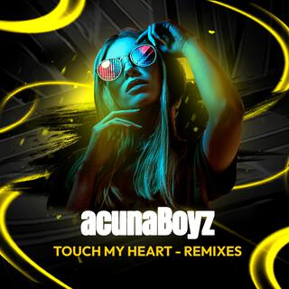 Touch My Heart the Remixes