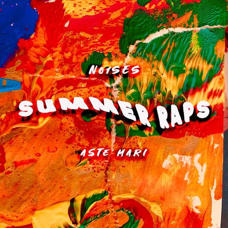 Summer Raps ft. Aste Mari | Boomplay Music