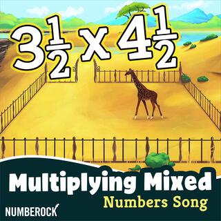 Multiplying Mixed Numbers Song