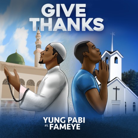 Give Thanks ft. Fameye