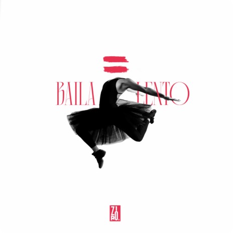 Baila Lento | Boomplay Music