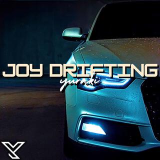 Joy Drifting