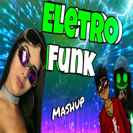 EletroFunk Mashup | Boomplay Music