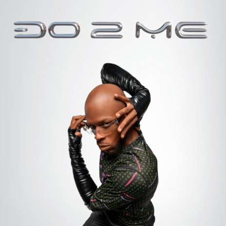 Do 2 Me | Boomplay Music