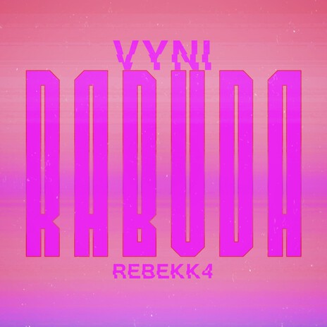 RABUDA ft. REBEKK4 | Boomplay Music