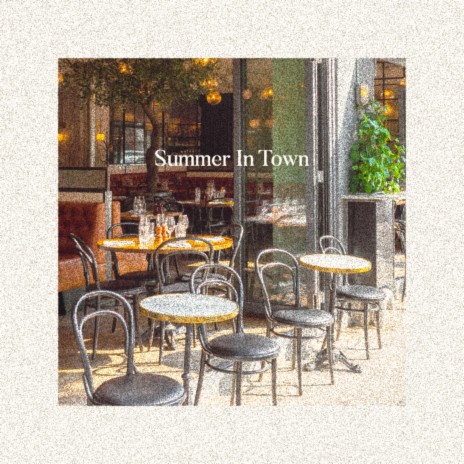 Summer In Town | Boomplay Music
