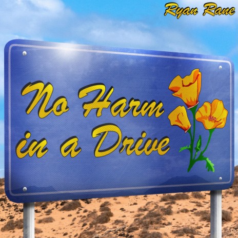 No Harm in a Drive