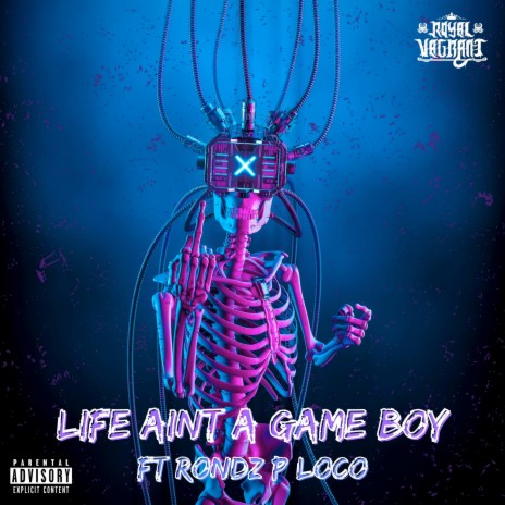 Life Ain't a Game Boy ft. Rondz P Loco