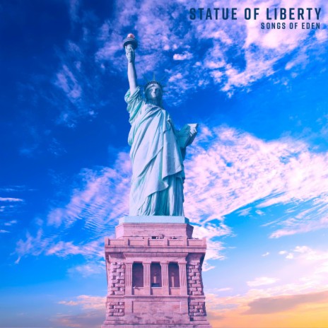 Statue of Liberty | Boomplay Music