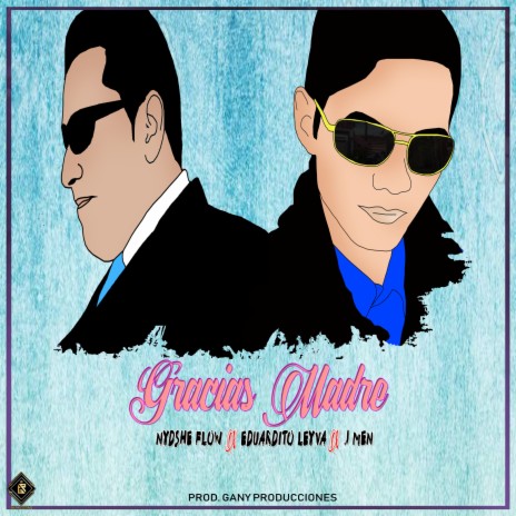 Gracias Madre ft. J Men & Eduardito Leyva | Boomplay Music