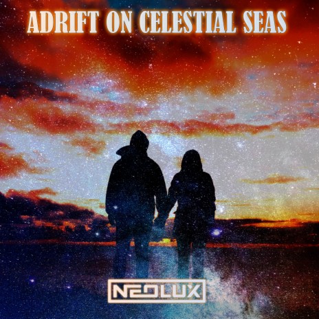 Adrift on Celestial Seas | Boomplay Music