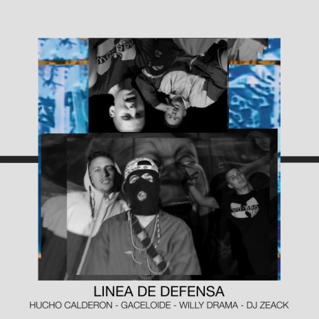 Linea de Defensa ft. Gaceloide, Willy Drama & DJ Zeack | Boomplay Music