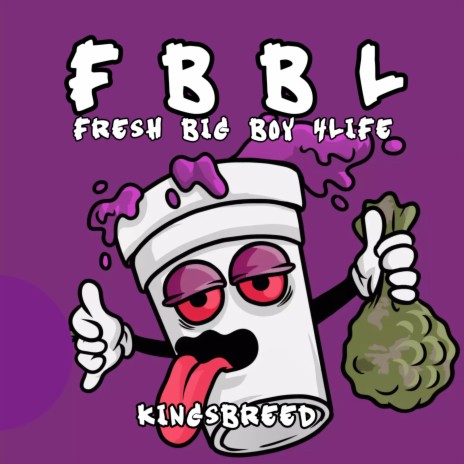 FBBL Fresh Big Boy 4life ft. Ayorh | Boomplay Music