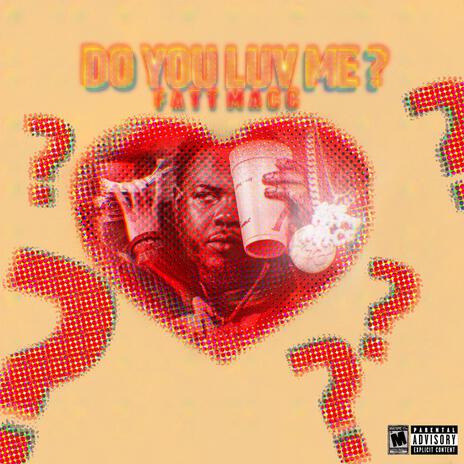 DO YOU LUV ME ? | Boomplay Music