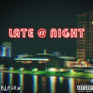 Late @ Night lyrics | Boomplay Music