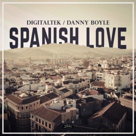 Spanish Love (Instrumental Mix) ft. Danny Boyle