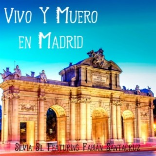 Vivo y Muero en Madrid (Versión Acústica)
