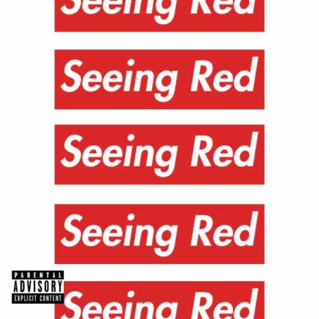 Seeing Red | Boomplay Music