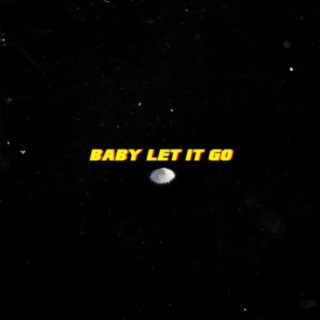 Baby Let It Go