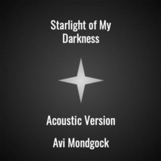 Starlight of My Darkness (Acoustic Version)