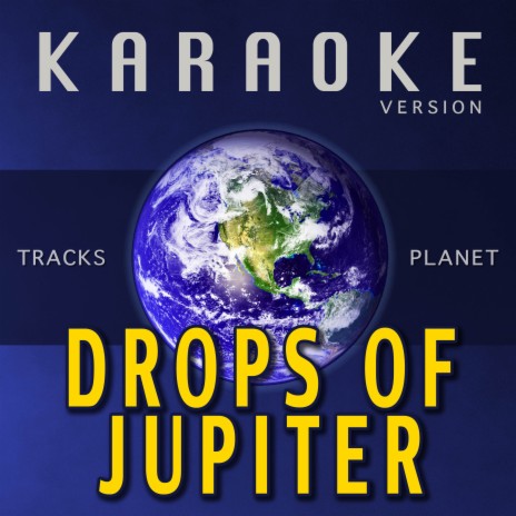 Drops of Jupiter (Karaoke Version)