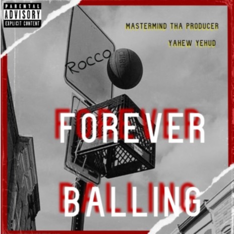 Forever Balling ft. Mastermind Tha Producer