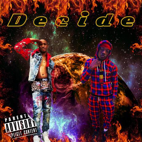 Decide ft. 500shotz