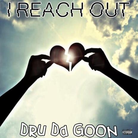 I Reach Out | Boomplay Music