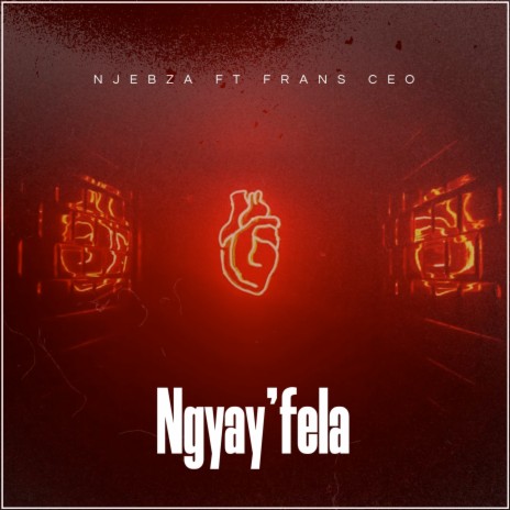 Ngyay'fela ft. Frans Ceo | Boomplay Music